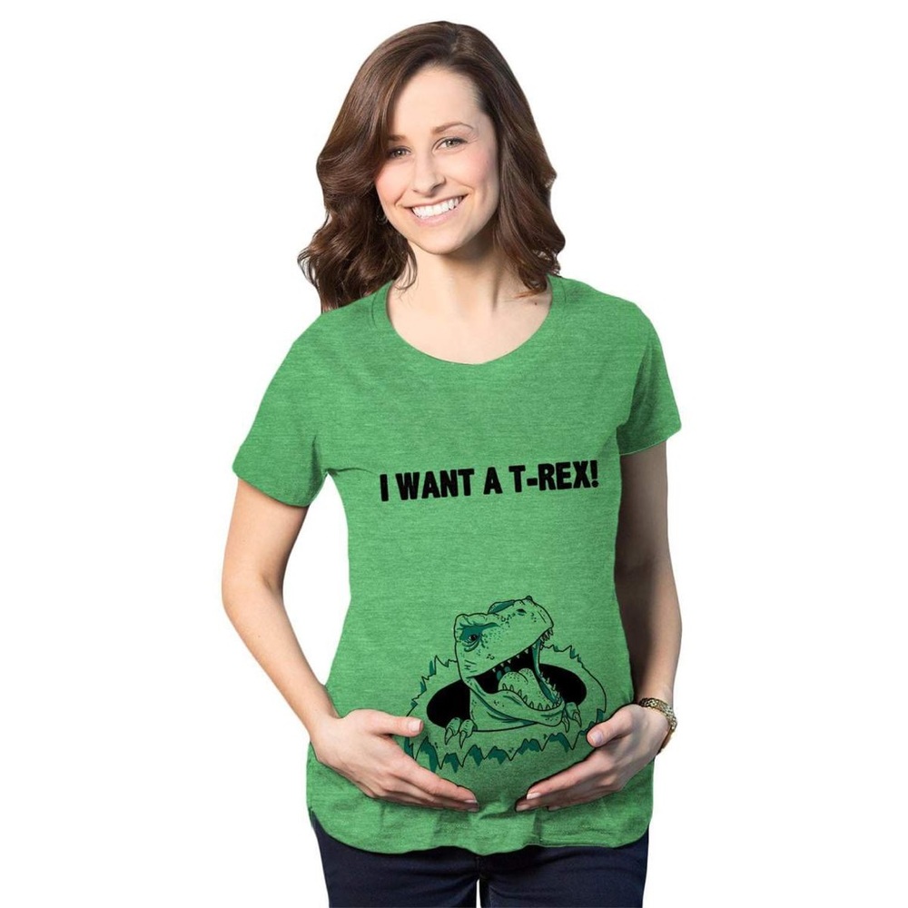 Crazy Dog “ I WANT A T-REX “ 🦖 Maternity T-shirt